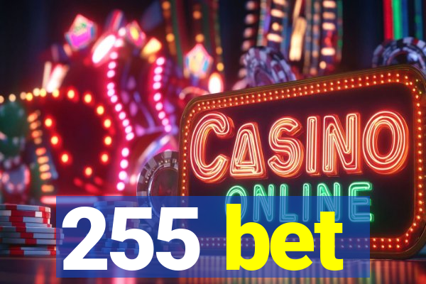 255 bet
